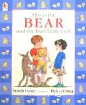 This is the bear and the bad little girl Sarah Hayes