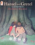 Hansel and Gretel Anthony Browne