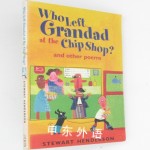 Who Left Grandad At The Chip Shop?and other poems