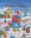 The Tale of Baboushka: A Traditional Christmas Story Elena Pasquali