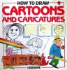 How to Draw Cartoons and Caricatures Young Artist Series