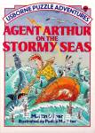 Agent Arthur on the Stormy Seas Martin Oliver