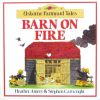 Barn on Fire (Farmyard Tales)