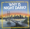 Why is Night Dark? (Usborne Starting Point Science)
