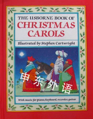 The Usborne Book of Christmas Carols_圣诞节_假日与节日_儿童图书_进口图书_进口书,原版书,绘本书,英文