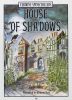 House of Shadows Spine Chillers