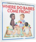 Where Do Babies Come From? 