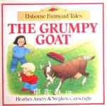 The Grumpy Goat Heather Amery  Stephen Cartwright