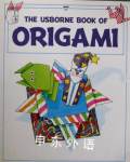 The Usborne Book of Origami (How to Make) Kate Needham