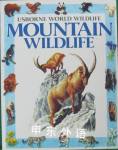Mountain Wildlife (Usborne World Wildlife) A. Claybourne;Antonia Cunningham