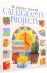 UsborneBook of Calligraphy Projects