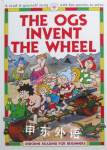 The Ogs Invent the Wheel Felicity Everett