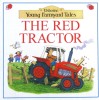 The red Tractor Young Farmyard Tales