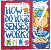 How Do Your Senses Work? 
