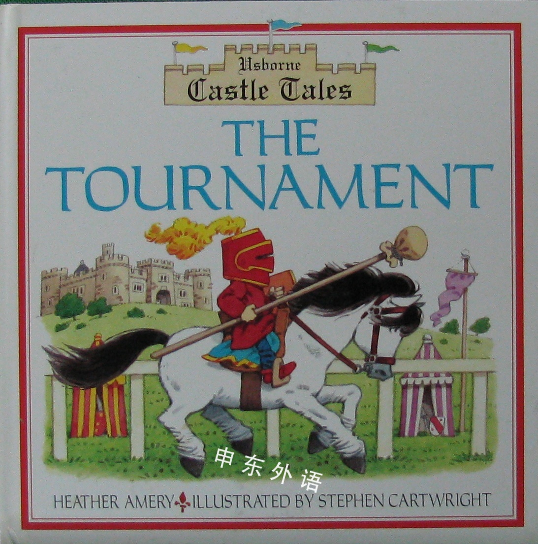 the tournament (usborne castle tales) heather amery