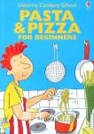 Pasta  Pizza for Beginners Usborne Publishing Ltd