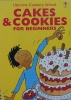 Cakes and Cookies for Beginners