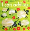 I Can Add Up (Usborne Playtime)
