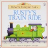 Usborne Farmyard Tales Rustys Train Ride