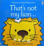 That's Not My Lion Fiona Watt;Rachel Wells