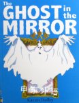 The ghost in the mirror Karen Dolby