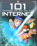 101 Things to Do on the Internet Mark Wallace;E. Helborough