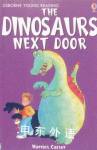 The Dinosaurs Next Door (Usborne young readers) Harriet Castor