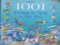 1001 Things to Spot in the Sea Katie Daynes