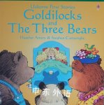 Usborne first stories: Goldilocks and the Three Bears Heather Amery