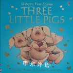 3 Little Pigs (First Stories) Heather Amery; Stephen Cartwright