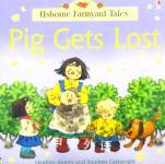 Pig Gets Lost Heather Amery         