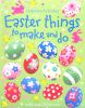 Easter Things to Make and Do Usborne Activities