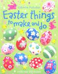 Easter Things to Make and Do Usborne Activities Kate Knighton