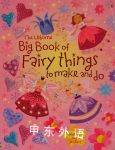 Big Book of Fairy Things to Make and Do Usborne Activities Various