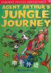 Agent Arthur's Jungle Journey Martin Oliver