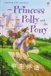 Princess Polly and the Pony (First Reading) (First Reading) Susanna Davidson