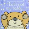 That's Not My Teddy (Usborne Touchy-Feely)