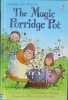 Usborne First Reading: The Magic Porridge Pot
