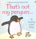 That's Not My Penguin... (Usborne Touchy-Feely) Rachel(Illustrato Fiona(Author) ; Wells