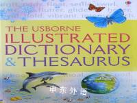 The Usborne Illustrated Dictionary and Thesaurus Fiona Chandler
