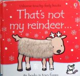 That is not my reindeer(Usborne Touchy-Feely) Fiona Watt