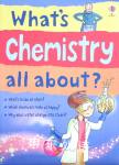 What Chemistry All About? Alex Frith