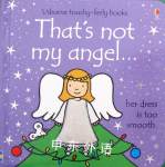 That's Not My Angel..(Usborne Touchy-Feely). Fiona Watt
