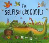 The Selfish Crocodile Faustin Charles;Michael Terry