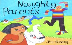 Naughty Parents (Bloomsbury Paperbacks) Joy Gosney