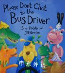 Dont Chat to the Bus Driver (Bloomsbury Paperbacks) Shen Roddie;Jill Newton