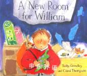 A New Room for William Sally Grindley