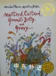 Mustard, Custard, Grumble Belly and Gravy Michael Rosen