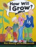 How Will I Grow? (One Shot) Mick Manning;Brita Granstrom