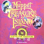 Muppet Treasure Island: Sailing for Adventure (Muppet Treasure Island storybook) Alison Inches